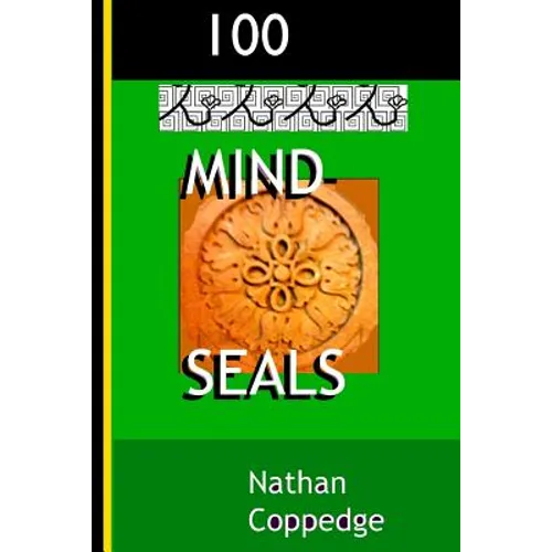 100 Mind-Seals: Spell Papers Based on the Concept of Buddha-Magic Preserved in Venerable Zen Teachings - Paperback | Books | Wiccan Center
