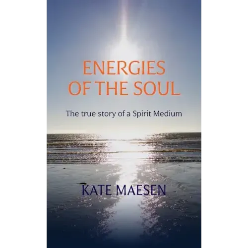 Energies of the Soul: The true story of a Spirit Medium - Paperback | Books | Wiccan Center