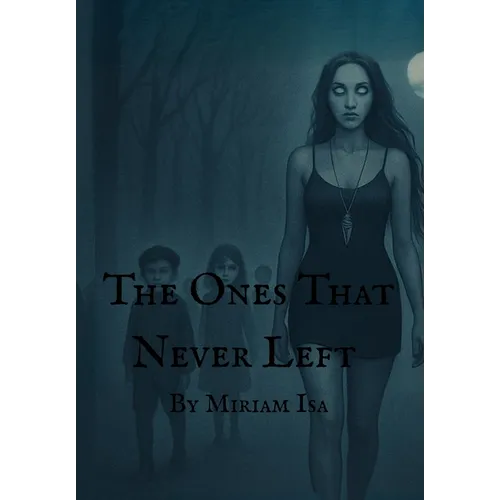 The Ones That Never Left - Hardcover | Books | Wiccan Center
