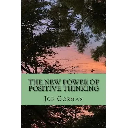 The New Power of Positive Thinking - Paperback