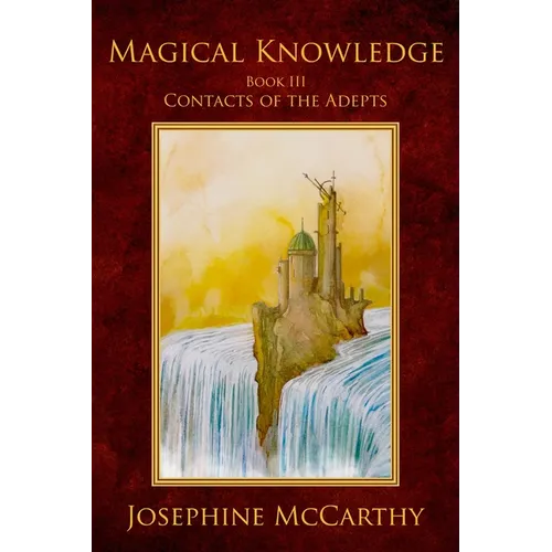 Magical Knowledge III - Contacts of the Adept - Paperback | Books | Wiccan Center