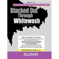 Blacked Out Through Whitewash: Exposing the Quantum Deception/Rediscovering and Recovering Suppressed Melanated - Paperback | Books | Wiccan Center