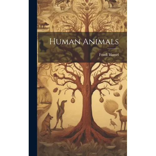 Human Animals - Hardcover | Books | Wiccan Center