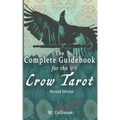 The Complete Guidebook for the Crow Tarot: Second Edition - Paperback