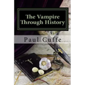 The Vampire through History - Paperback | Books | Wiccan Center