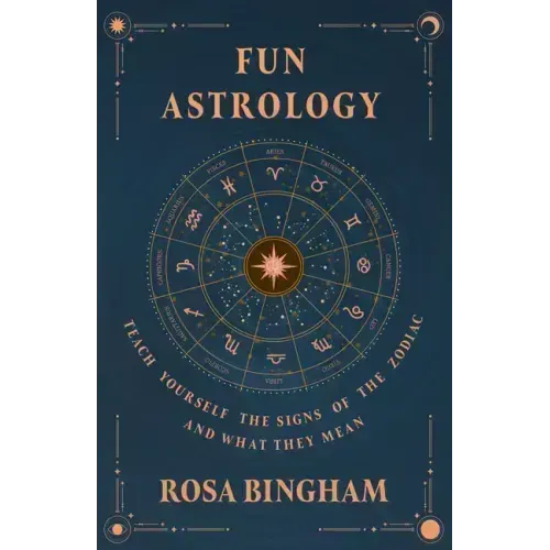 Fun Astrology - Teach Yourself the Signs of the Zodiac and What They Mean - Hardcover