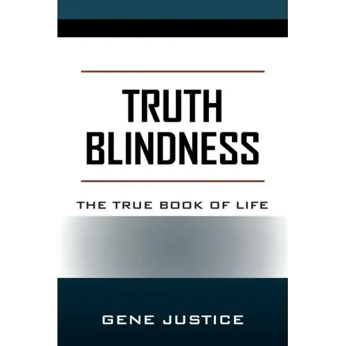 Truth Blindness: The True Book of Life - Paperback | Books | Wiccan Center