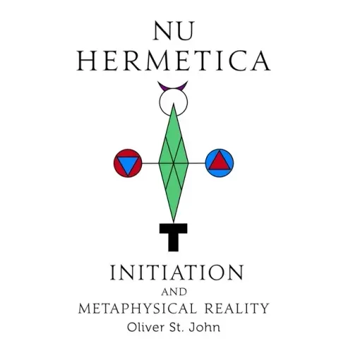 Nu Hermetica-Initiation and Metaphysical Reality - Hardcover