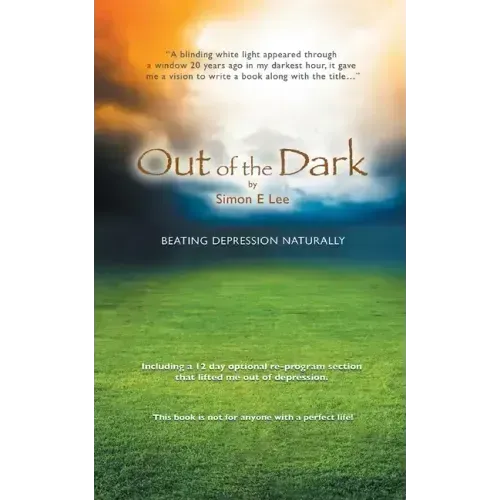 Out of the Dark: Beating Depression Naturally
