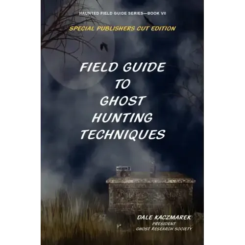 Field Guide to Ghost Hunting Techniques - Paperback | Books | Wiccan Center
