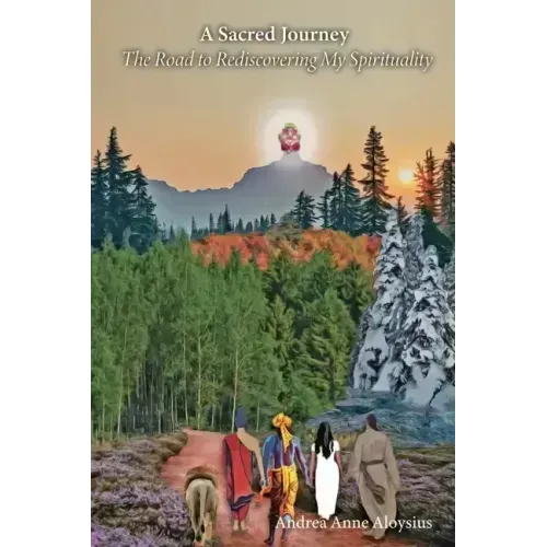 A Sacred Journey: The Road to Rediscovering My Spirituality - Paperback