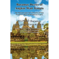 Baramay Device of Angkor Watt Temple - The Mayan Legacy for University of Vitae Pondera College of Metaphysics Course - Paperback