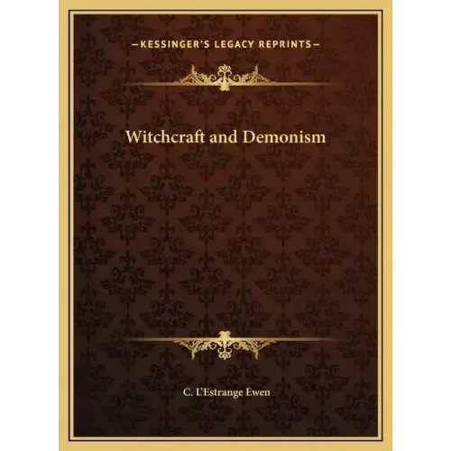 Witchcraft and Demonism - Hardcover | Books | Wiccan Center