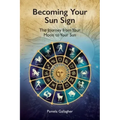 Becoming Your Sun Sign: The Journey from Your Moon to Your Sun - Paperback | Books | Wiccan Center