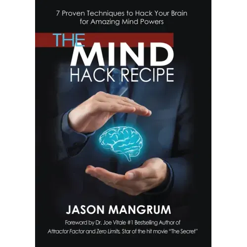 The Mind Hack Recipe: 7 Proven Techniques to Hack Your Brain for Amazing Mind Powers - Paperback | Books | Wiccan Center