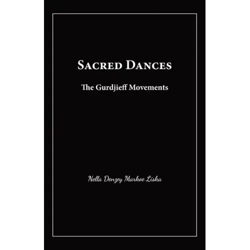 Sacred Dances: The Gurdjieff Movements - Paperback