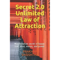 Secret 2.0 - Unlimited Law of Attraction: Manifestation secret of happy soul, mind, money, and power - Paperback | Books | Wiccan Center
