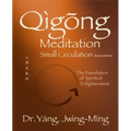 Qigong Meditation Small Circulation 2nd. Ed.: The Foundation of Spiritual Enlightenment - Hardcover | Books | Wiccan Center