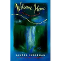 Welcome Home: Following Your Soul's Journey Home