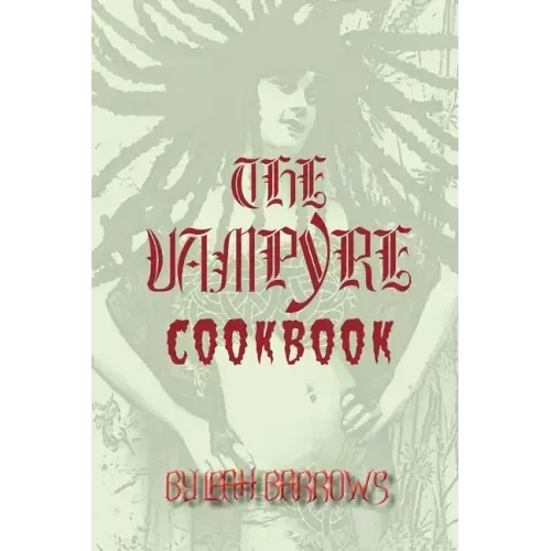 The Vampyre Cookbook - Paperback | Books | Wiccan Center