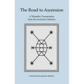 The Road to Ascension: A Telepathic Transmission from the Arcturian Collective Channeled through Jan Mahloch - Paperback | Books | Wiccan Center
