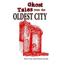 Ghost Tales from the Oldest City - Paperback | Books | Wiccan Center