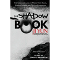The Shadow Book of Ji Yun: The Chinese Classic of Weird True Tales, Horror Stories, and Occult Knowledge - Paperback | Books | Wiccan Center