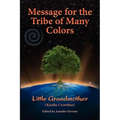 Message for the Tribe of Many Colors - Paperback | Books | Wiccan Center