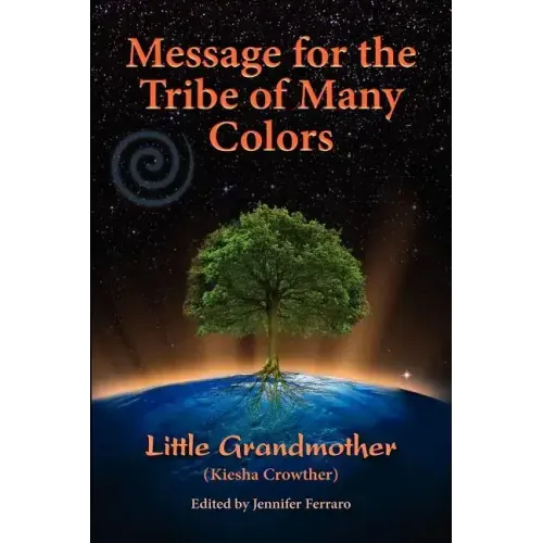 Message for the Tribe of Many Colors - Paperback | Books | Wiccan Center