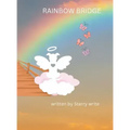Rainbow Bridge - Hardcover