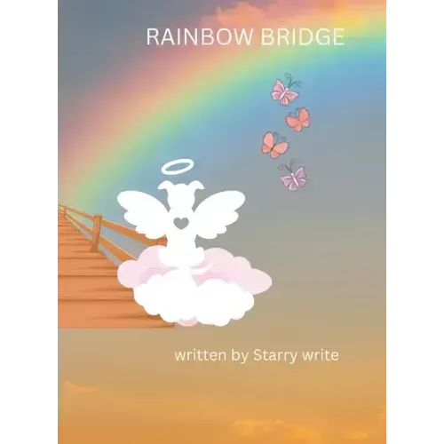 Rainbow Bridge - Hardcover