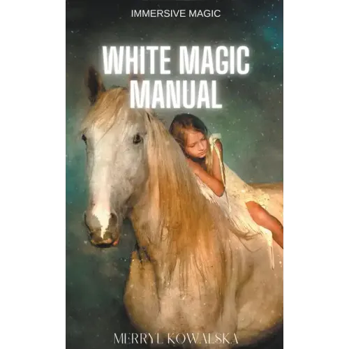 White Magic Manual - Paperback | Books | Wiccan Center