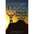 Visceral Magick: Bridging the Gap Between Magick and Mundane - Paperback | Books | Wiccan Center