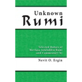 Unknown Rumi: Selected Rubais of Mevlana Jalaluddin Rumi and Commentary by Nevit O. Ergin - Hardcover | Books | Wiccan Center