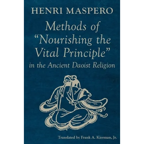Methods of "Nourishing the Vital Principle" in the Ancient Daoist Religion - Paperback | Books | Wiccan Center