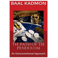 The Path of the Pendulum An Unconventional Approach - Paperback | Books | Wiccan Center