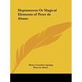 Heptameron Or Magical Elements of Peter de Abano - Paperback | Books | Wiccan Center