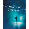 The Mystical Marriage: Opening the Sixth Seal of the Revelation-The Doorway of Vision - Paperback | Books | Wiccan Center