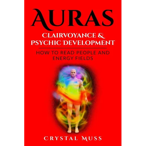 Auras: Clairvoyance & Psychic Development: Energy Fields and Reading People - Paperback | Books | Wiccan Center