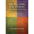 The Way of the Four Elements: A Second Manual of Occult Training - Hardcover | Books | Wiccan Center