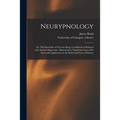 Neurypnology [electronic Resource]: or, The Rationale of Nervous Sleep, Considered in Relation With Animal Magnetism: Illustrated by Numerous Cases of - Paperback | Books | Wiccan Center