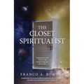 The Closet Spiritualist - Paperback | Books | Wiccan Center