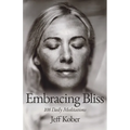 Embracing Bliss: 108 Daily Meditations - Paperback | Books | Wiccan Center