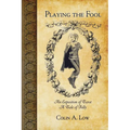 Playing the Fool - Paperback | Books | Wiccan Center