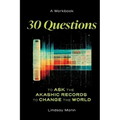 30 Questions to Ask the Akashic Records to Change the World - Paperback | Books | Wiccan Center