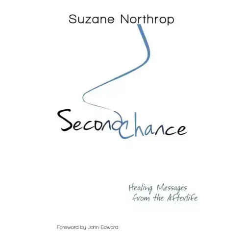 Second Chance: Healing Messages From The Afterlife - Paperback | Books | Wiccan Center