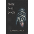 Crazy Dead People - Paperback | Books | Wiccan Center