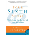 Your Sixth Sense: Unlocking the Power of Your Intuition - Paperback | Books | Wiccan Center