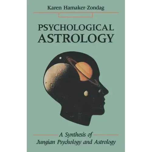 Psychological Astrology: A Synthesis of Jungian Psychology and Astrology - Paperback | Books | Wiccan Center