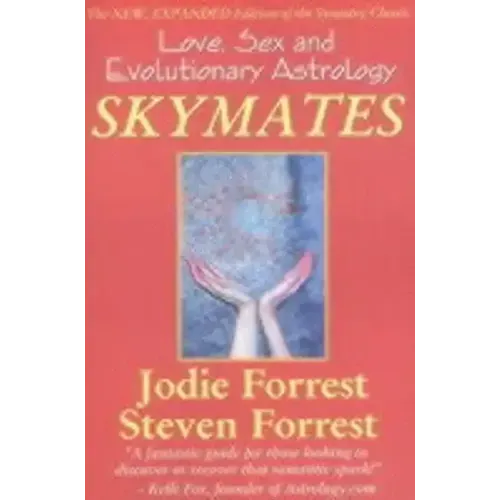 Skymates: Love, Sex and Evolutionary Astrology - Paperback | Books | Wiccan Center